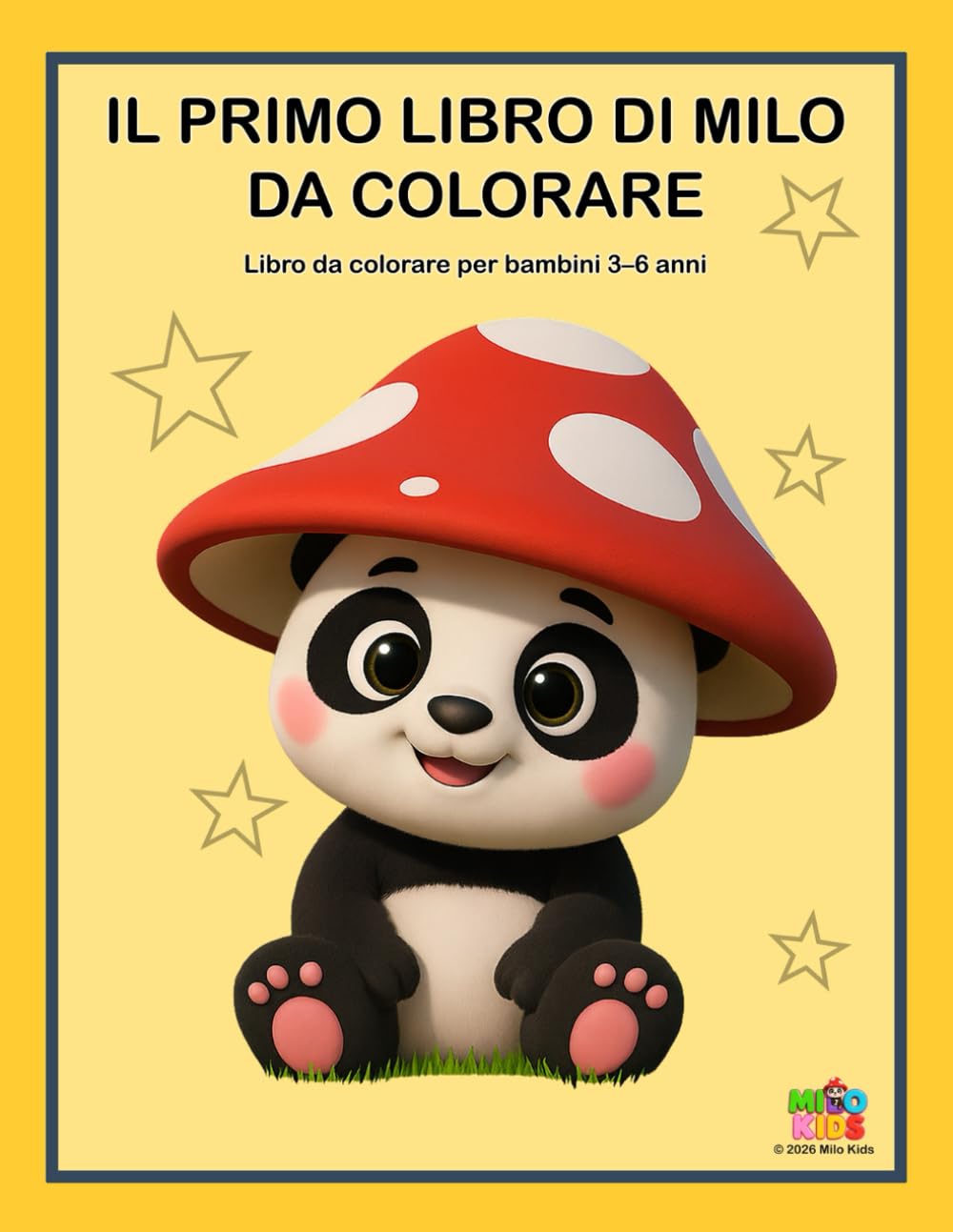 IL PRIMO LIBRO DI MILO DA COLORARE: Libro da colorare per bambini 3–6 anni