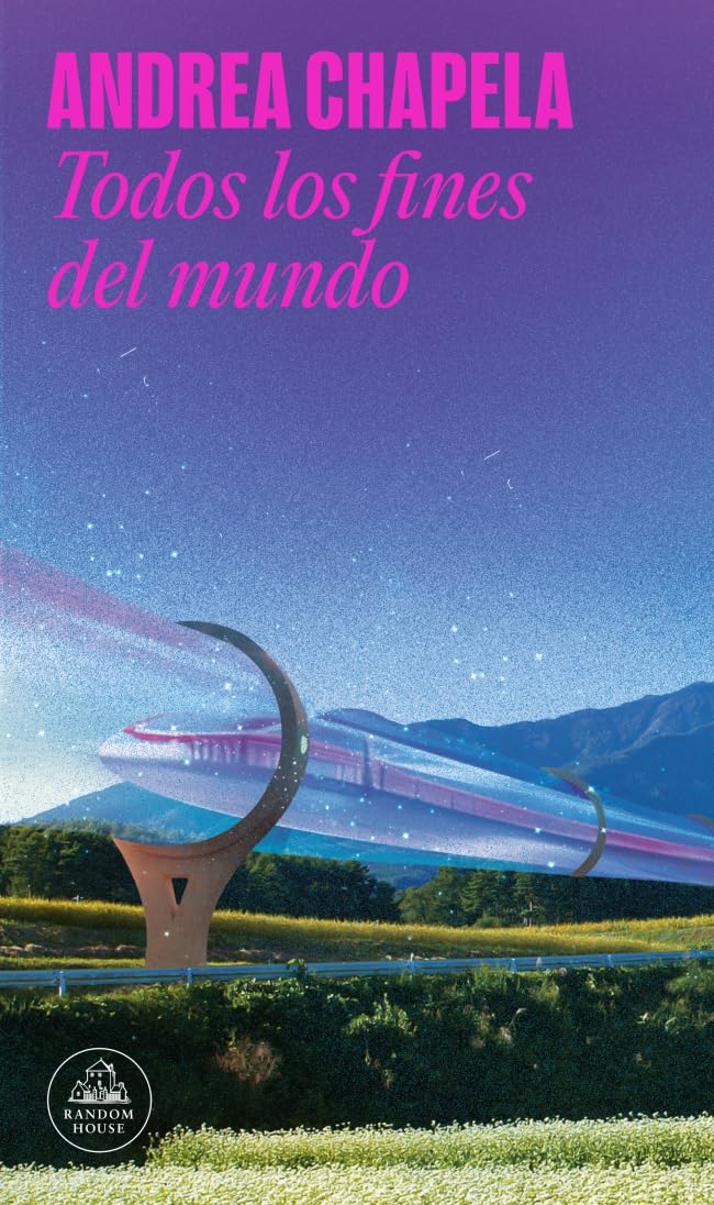 Todos los fines del mundo (Random House)