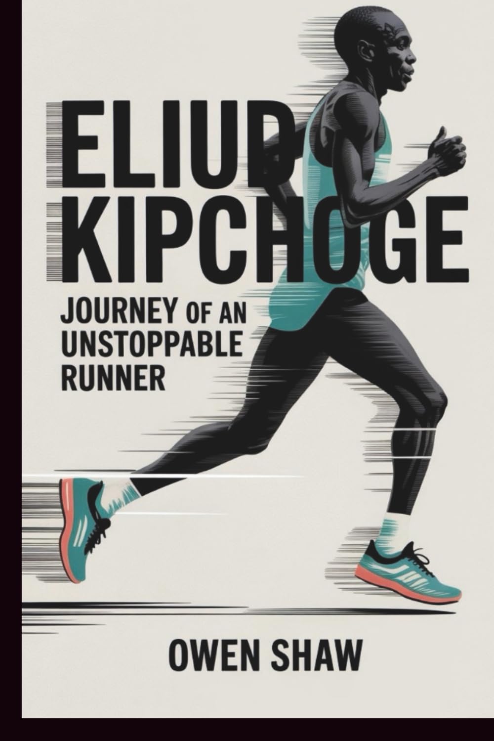 ELIUD KIPCHOGE: Journey of an Unstoppable Runner