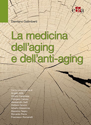 La medicina dell'aging e dell'anti-aging La medicina dell'aging e dell'anti-aging