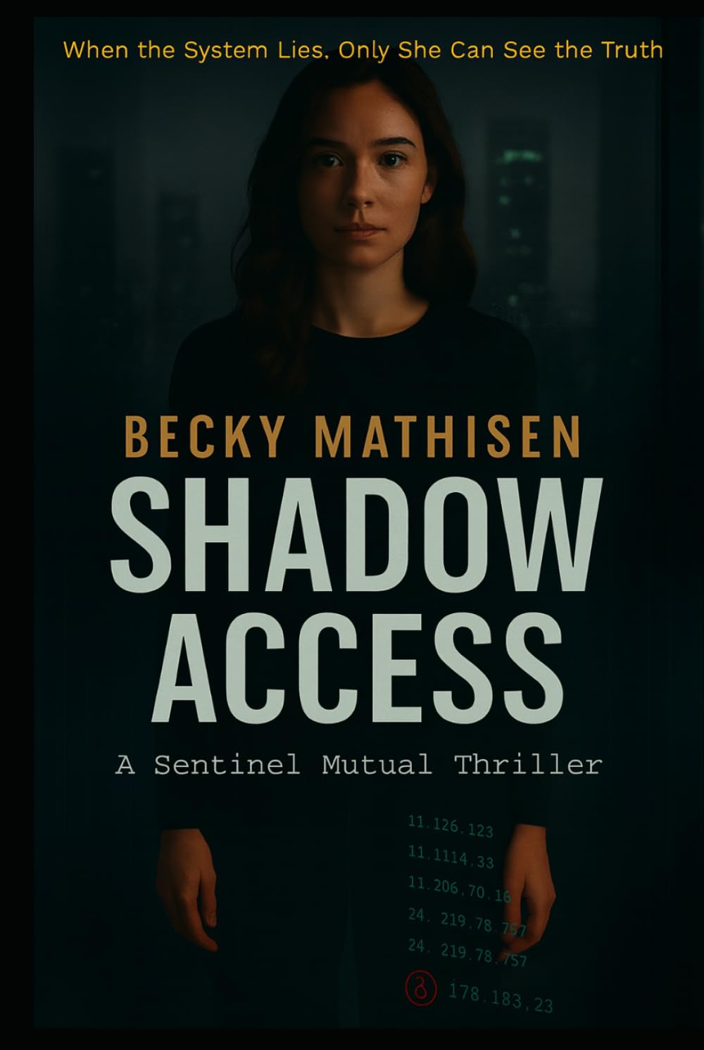 Shadow Access: A Sentinel Mutual Thriller (Shadow Access Series)