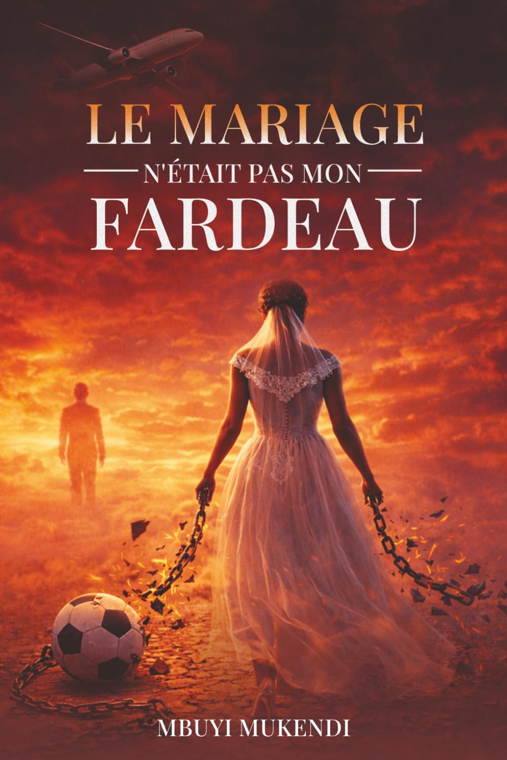 Le Mariage N'était Pas Mon Fardeau