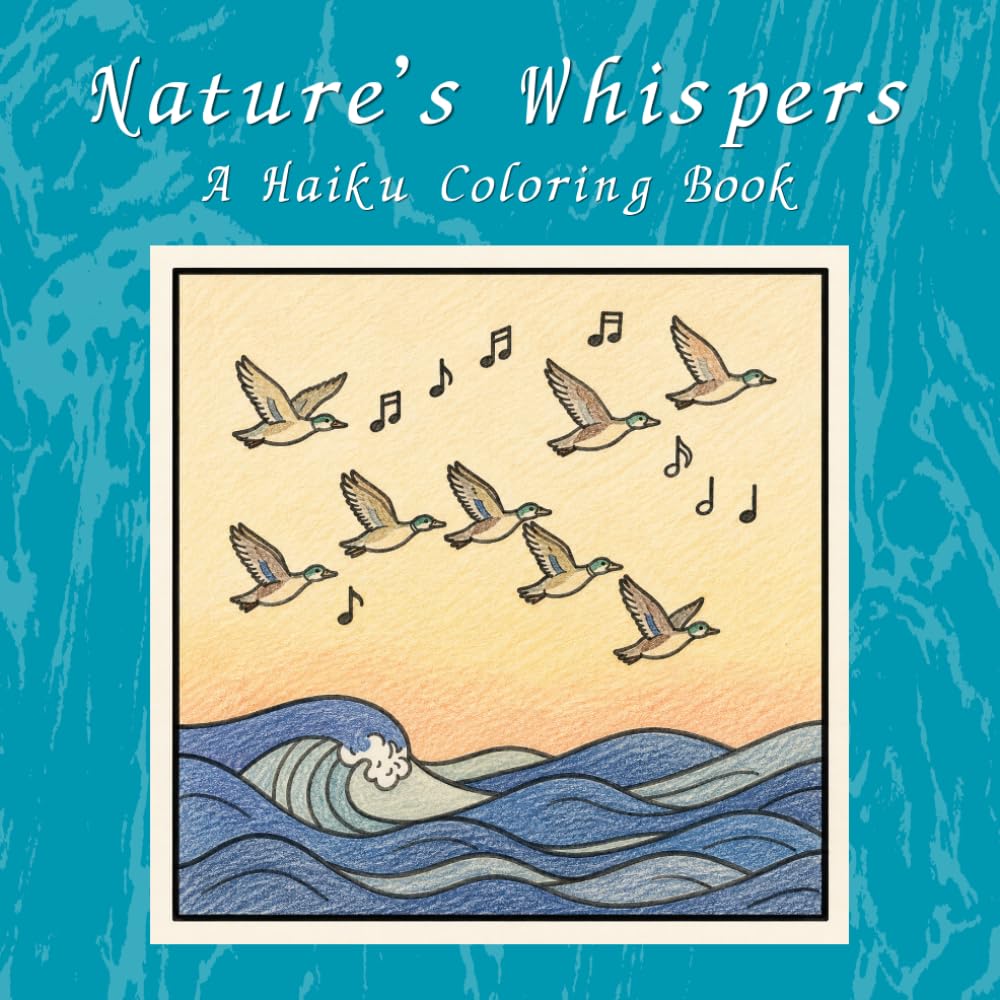 Nature's Whispers: A Haiku Coloring Book