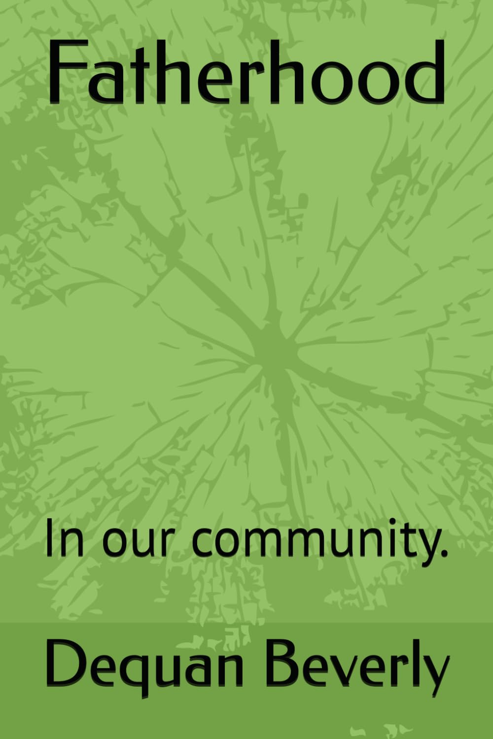 Fatherhood: In our community.