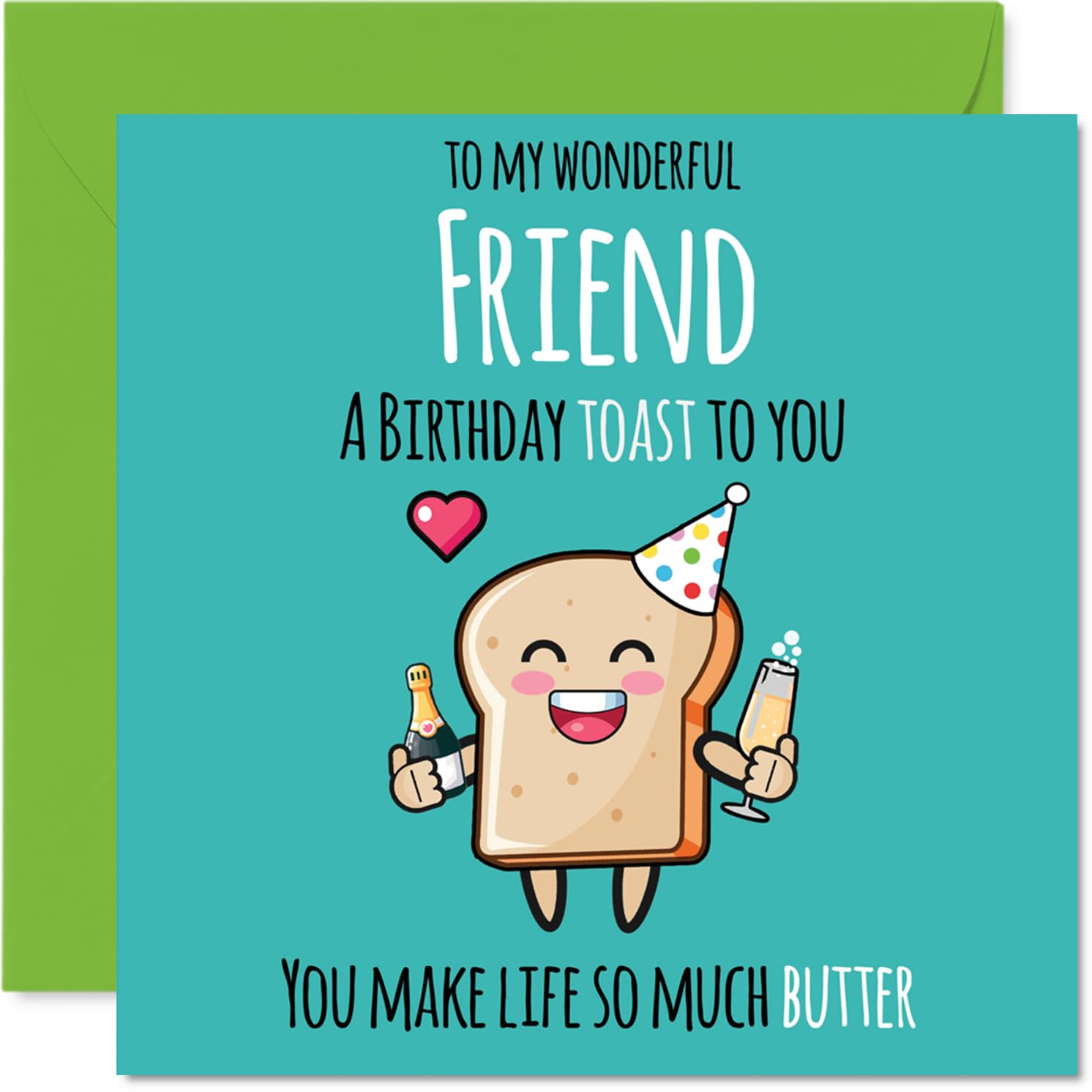 Friend Birthday Card - Cute Toast - Happy Birthday Card for Friend from Best Friends Bestie, 145mm Bday Greeting Cards