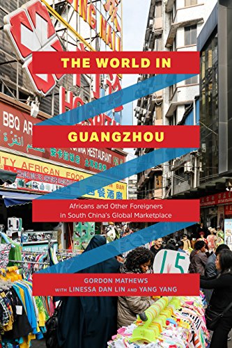 Télécharger The World in Guangzhou: Africans and Other Foreigners in South China’s Global Marketplace (English PDF