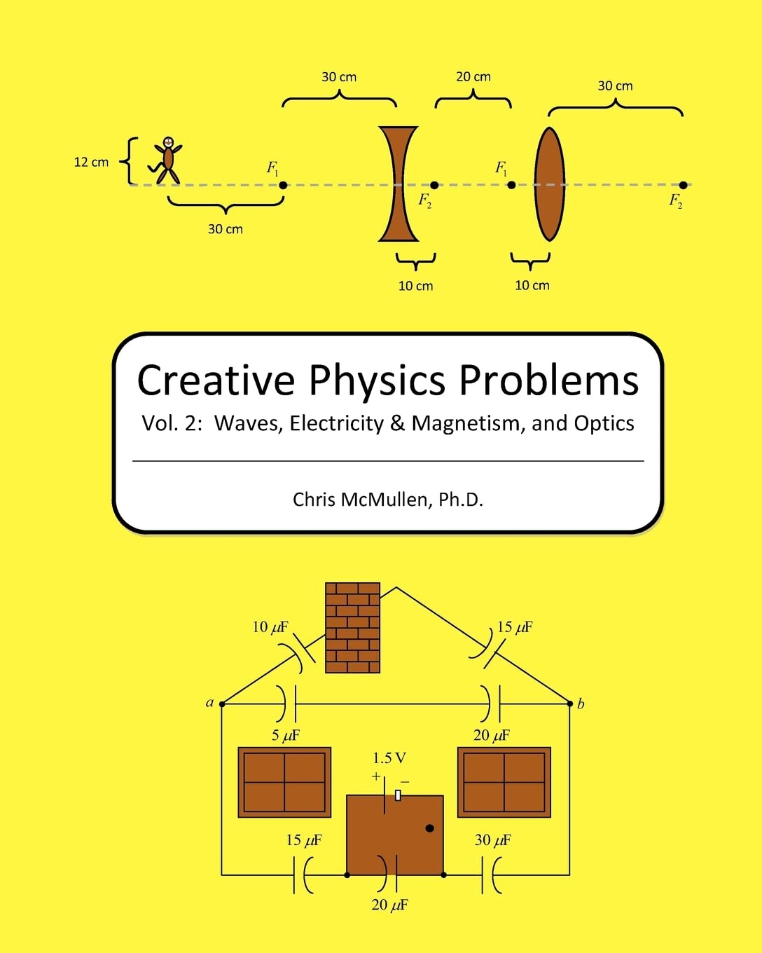 Creative Physics Problems: Waves, Electricity & Magnetism, And Optics: Volume 2