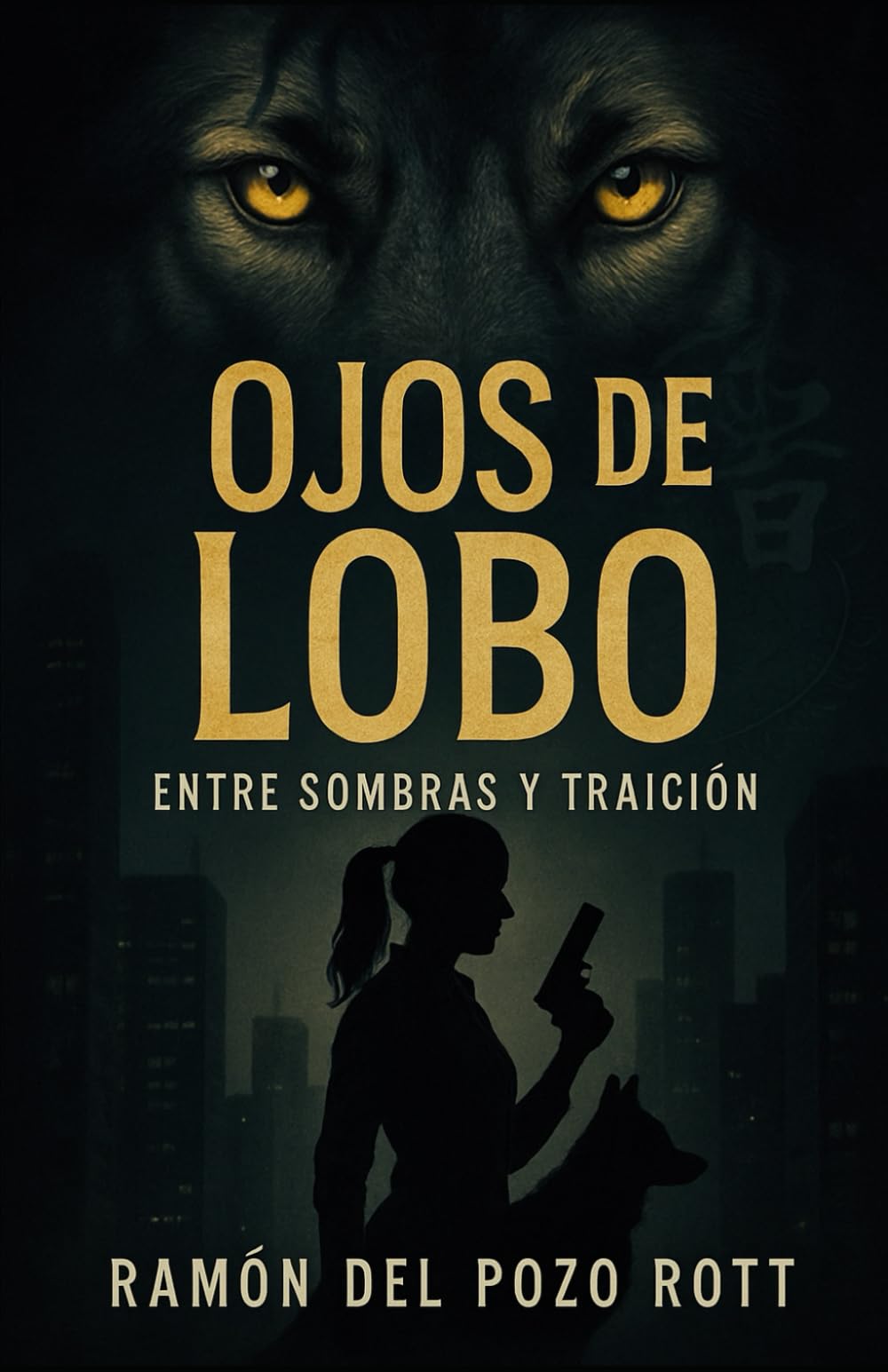 OJOS DE LOBO: Entre Sombras y Traición