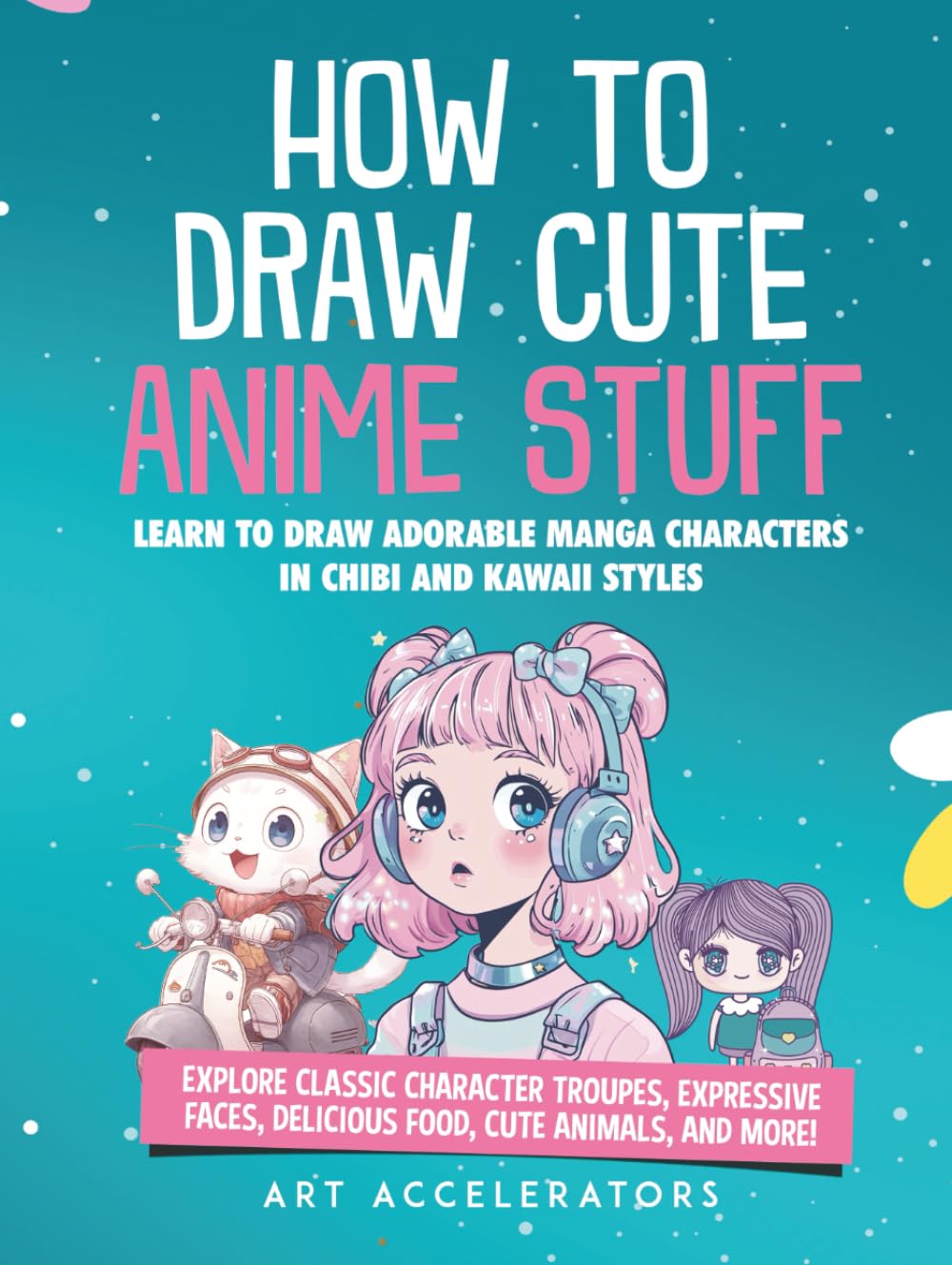 How to Draw Cute Anime Stuff: Learn to Draw Adorable Manga Characters in Chibi and Kawaii Styles. Explore Classic Character Troupes, Expressive Faces, ... Food, Cute Animals, and More! Kawaii Version
