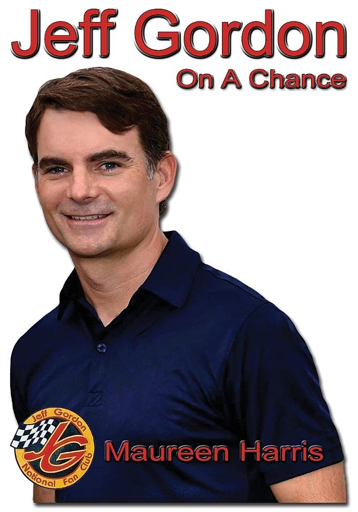 Jeff Gordon: On A Chance