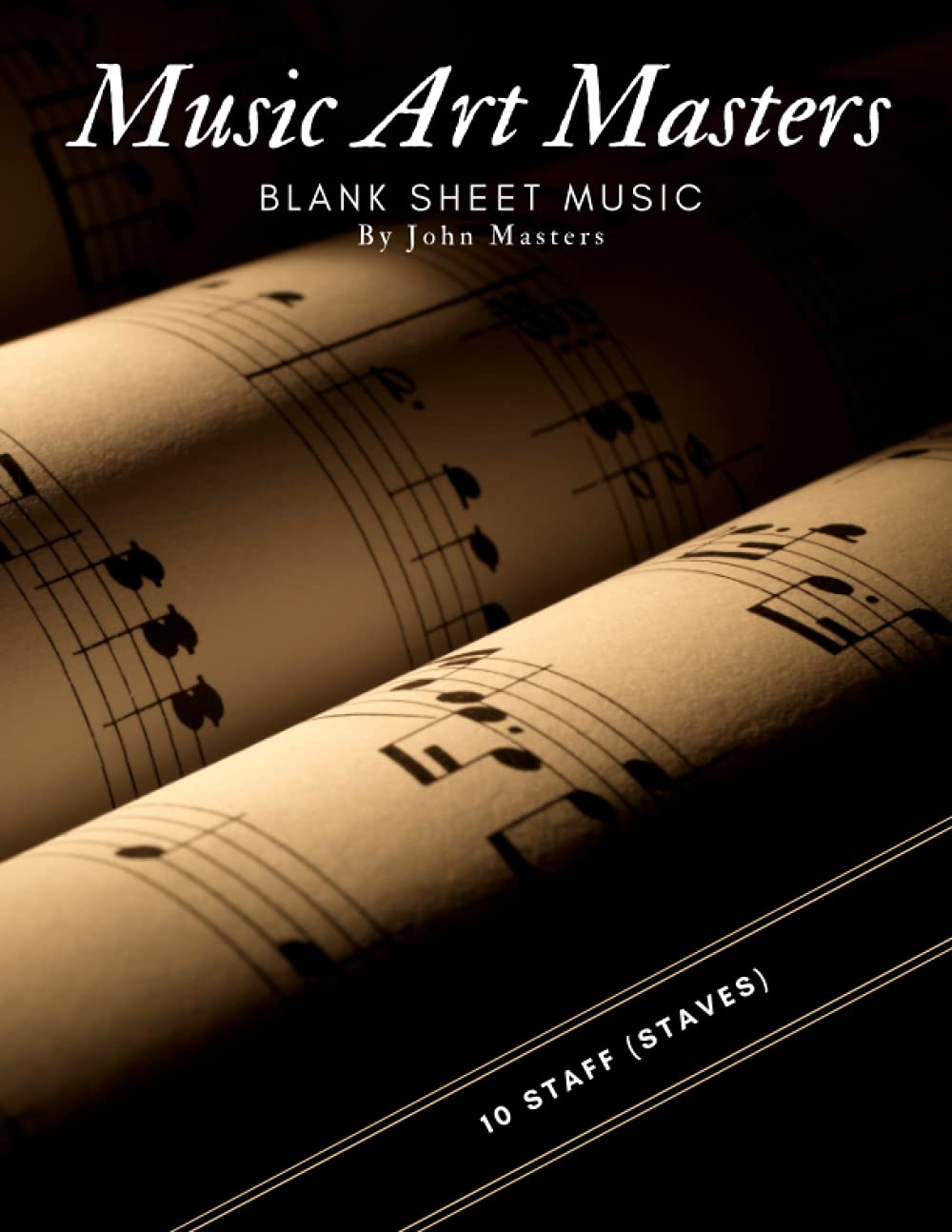 Blank Sheet Music: Blank Sheet Music Staff, Manuscript Paper Notebook, 10 Staff Staves For Musical Artist, Alternative Musician Gift Ideas