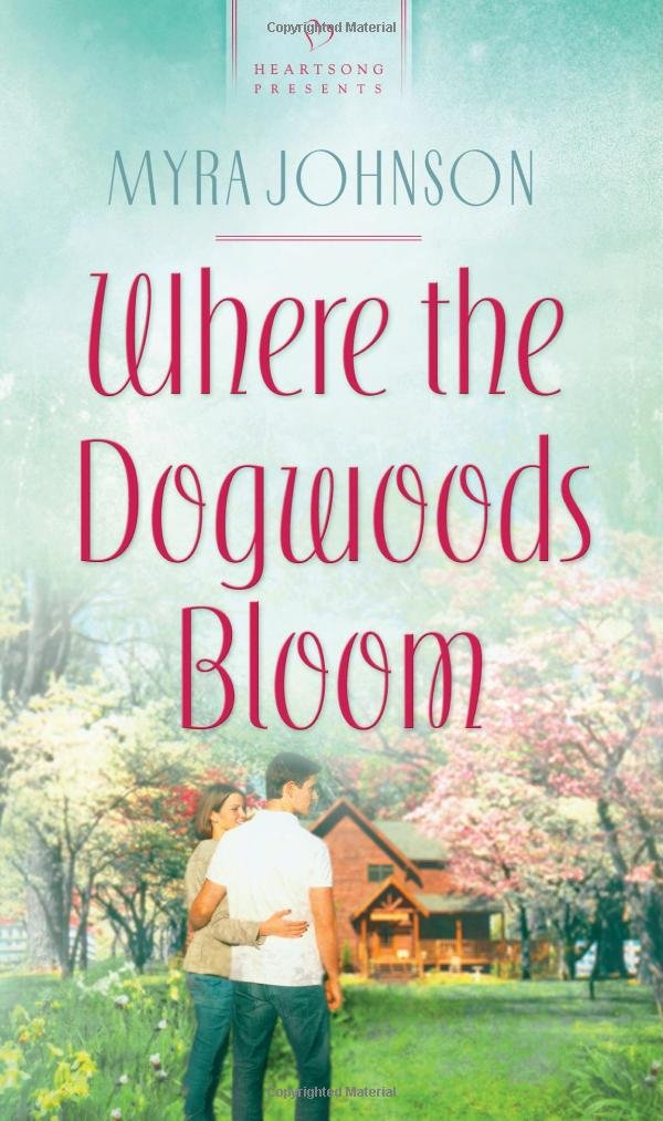 Buy Where the Dogwoods Bloom (Heartsong Presents - Contemporary) — BookShops.in