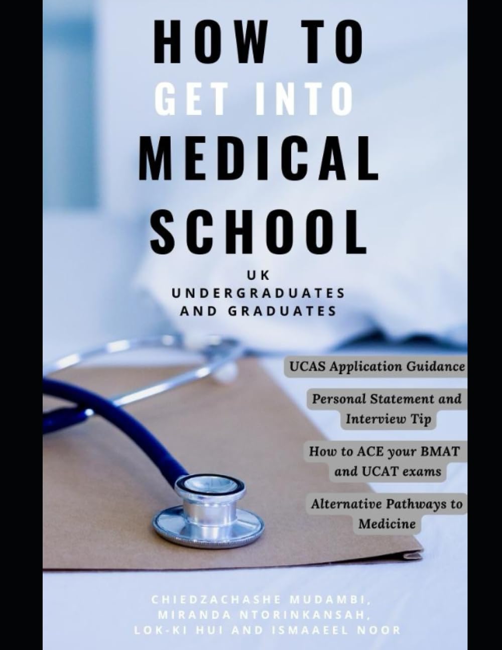How To Get Into Medical School - UK: UK undergraduates and graduates