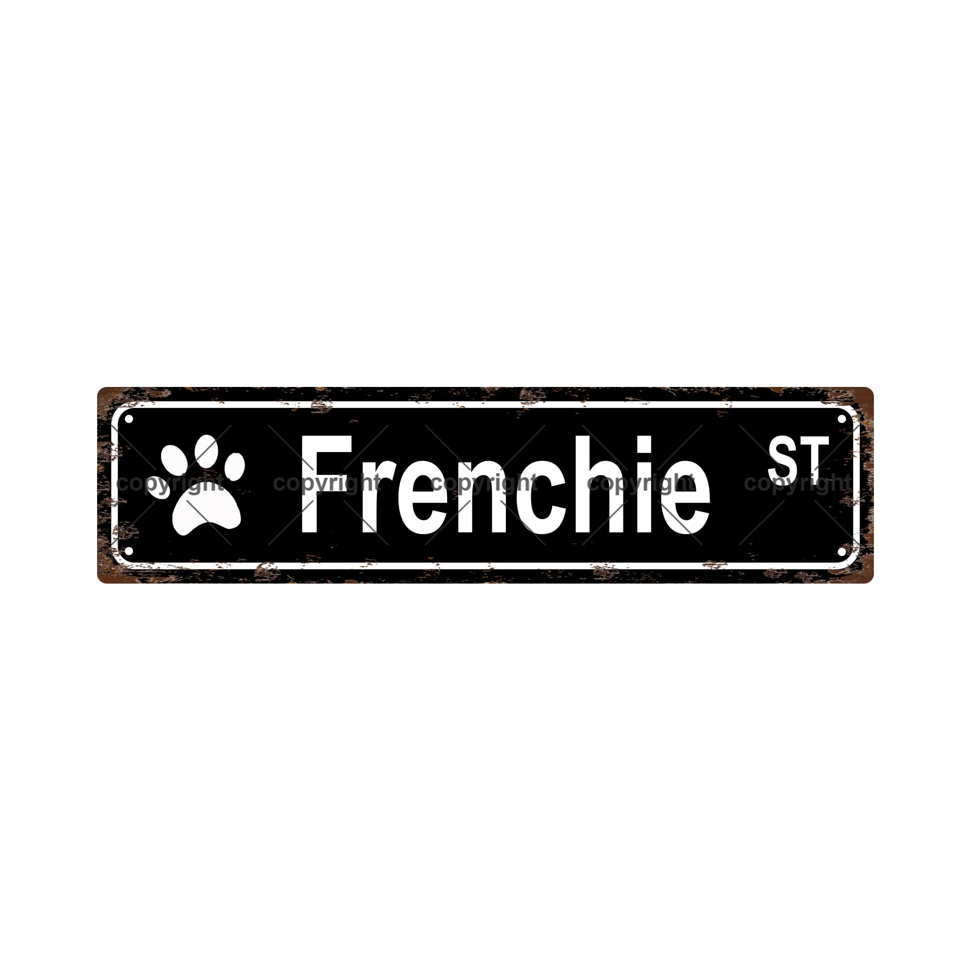 Frenchie ST PET Metal Tin Street Sign Bar Cafe Garage Cave Home Room Wall Bathroom Farmhouse Garden Porch Patio Decor,4x16 Inch