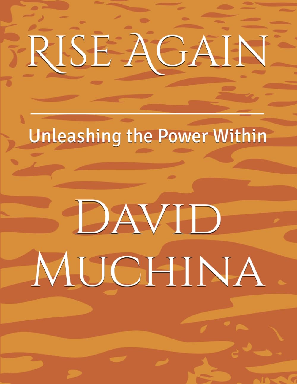 Rise Again: Unleashing the Power Within