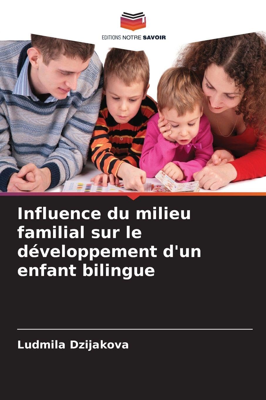 Influence du milieu familial sur le développement d'un enfant bilingue