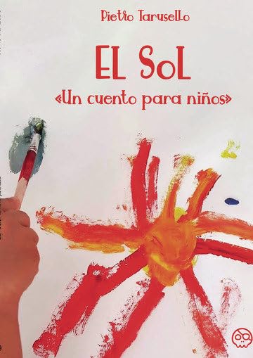 El Sol. Un cuento para niños : Tarusello, Pietro: Amazon.com.mx: Libros
