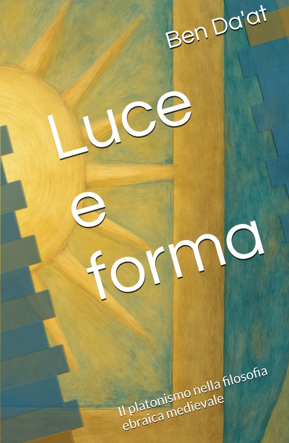 Luce e forma: Il platonismo nella filosofia ebraica medievale (Chokhmatica)