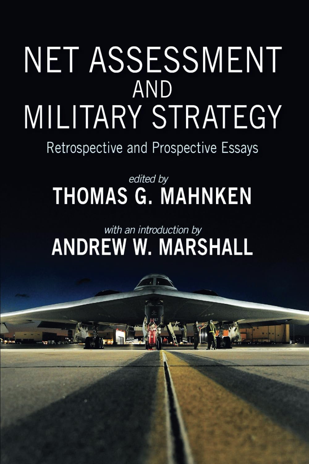 Net Assessment and Military Strategy: Retrospective and Prospective Essays (Rapid Communications in Conflict & Security Series)