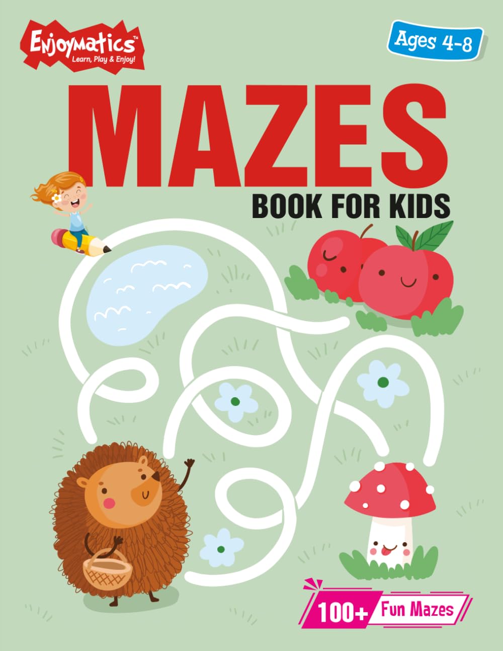Maze Book for Kids Ages 4–8: 100+ Fun Mazes for Preschool and Kindergarten: Easy to Medium Maze Activity Book for Kids to Build Focus and Problem-Solving Skills