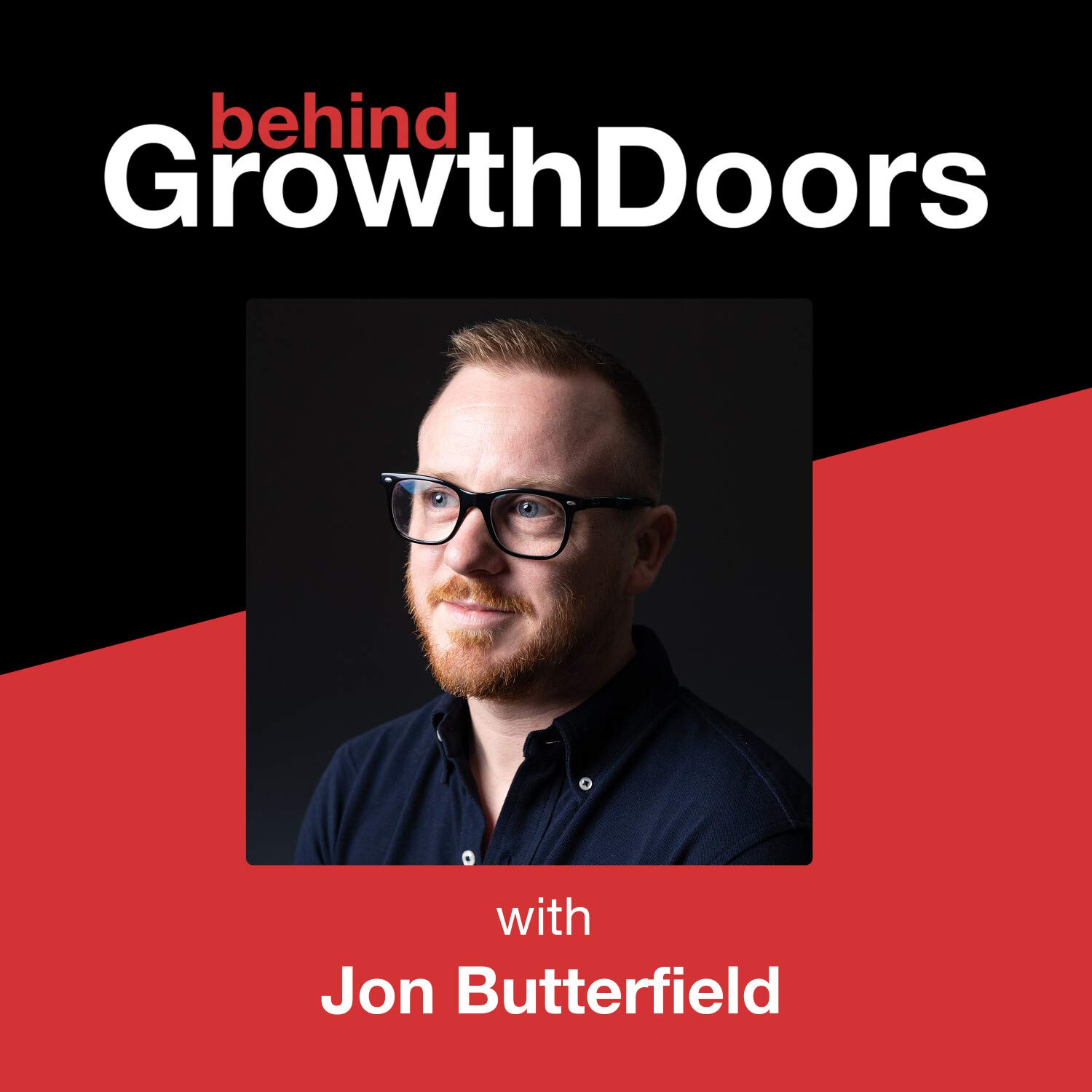 Behind Growth Doors - with Jon Butterfield