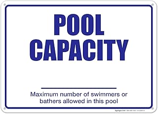 Pool Capacity Pool Sign, 10x14 Inches, Rust Free .040 Aluminum, Fade Resistant, Made in USA by Sigo Signs