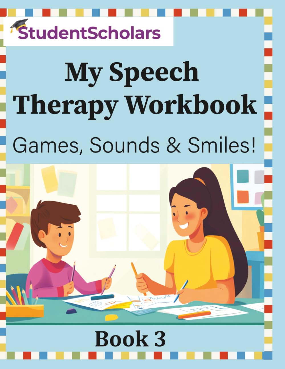 My Speech Therapy Book 3- Games, Sounds & Smiles