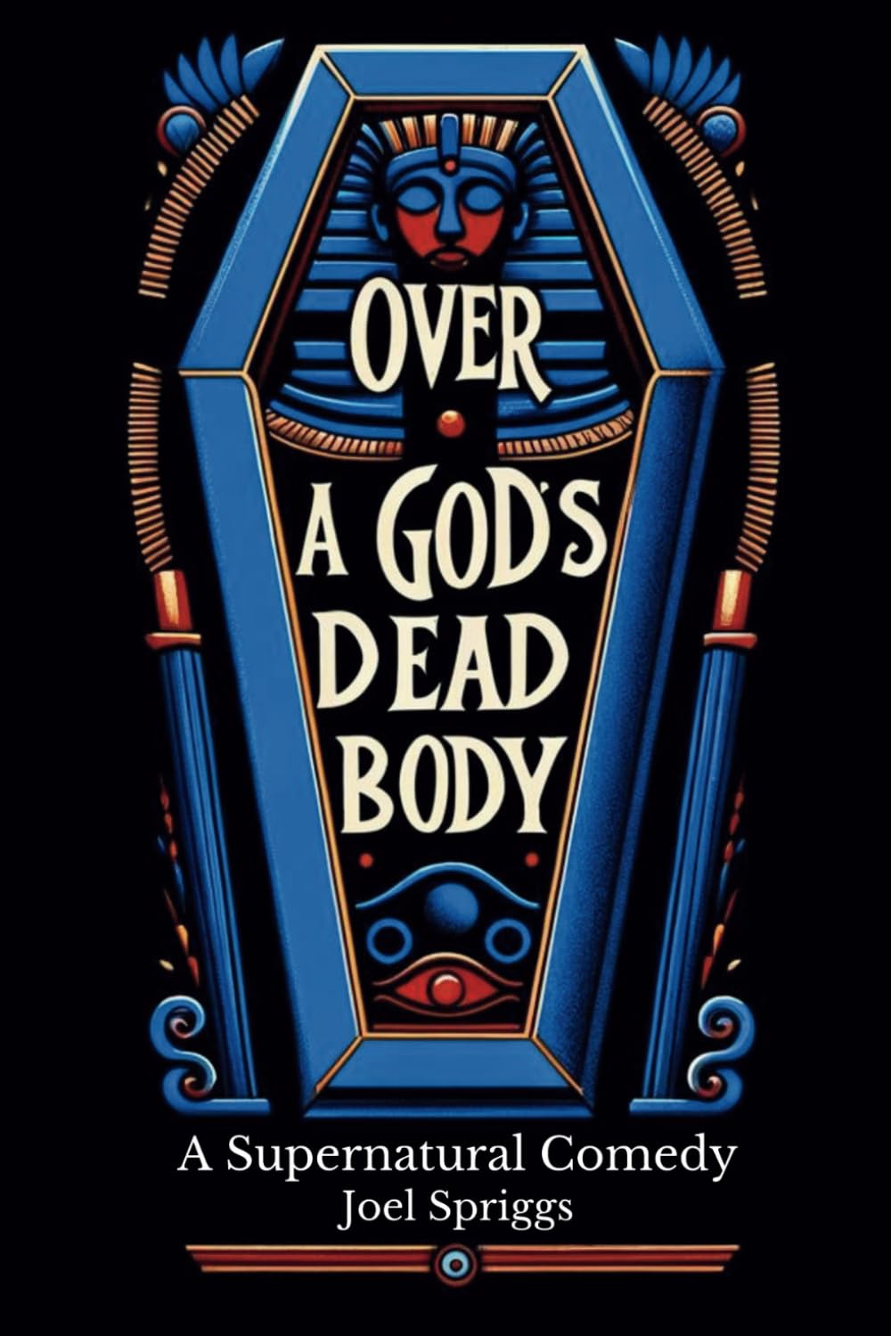 Over a God's Dead Body: 1 (Wrong Gods)