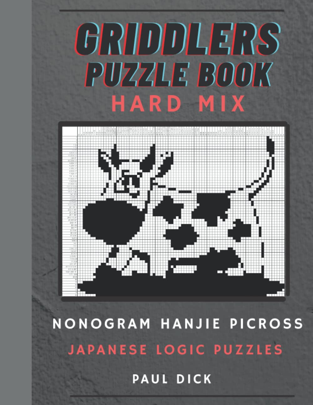 Griddlers puzzle book hard mix: nonogram, hanjie, picross. Japanese logic