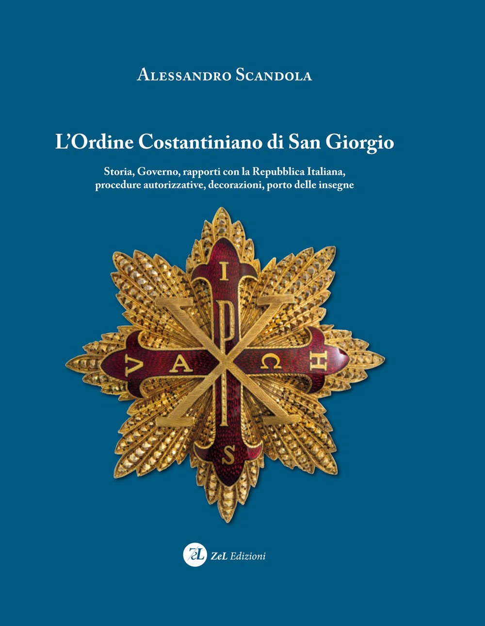 L'ordine Costantiniano Di San Giorgio. Storia, Governo, Rapporti Con La Repubblica Italiana, Procedure Autorizzative, Decorazioni, Porto Delle Insegne - 4