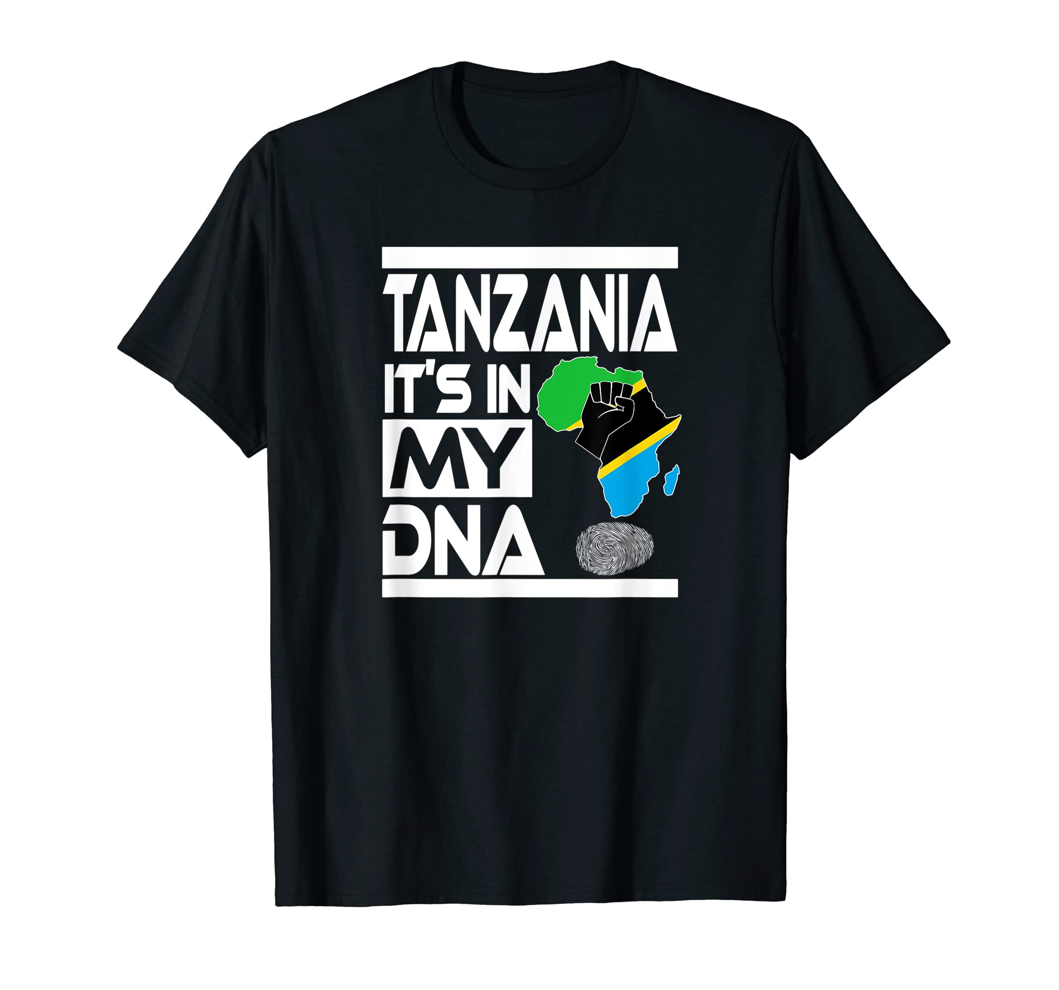Tanzania Is In My DNA Tanzanian Flag Africa Map Raised Fist T-Shirt