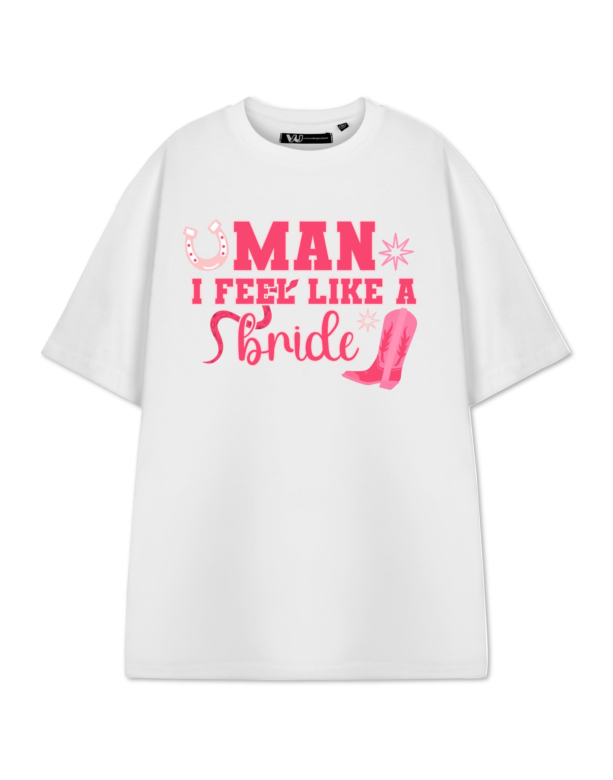 Show Me The Merch Women's White T-Shirt | Man I Feel Like A Bride Graphic Tee | Short-Sleeved Bridal Humor Top | Funny Wedding Apparel | Novelty Bride-to-Be Gift | Ladies Wedding Shower Shirt