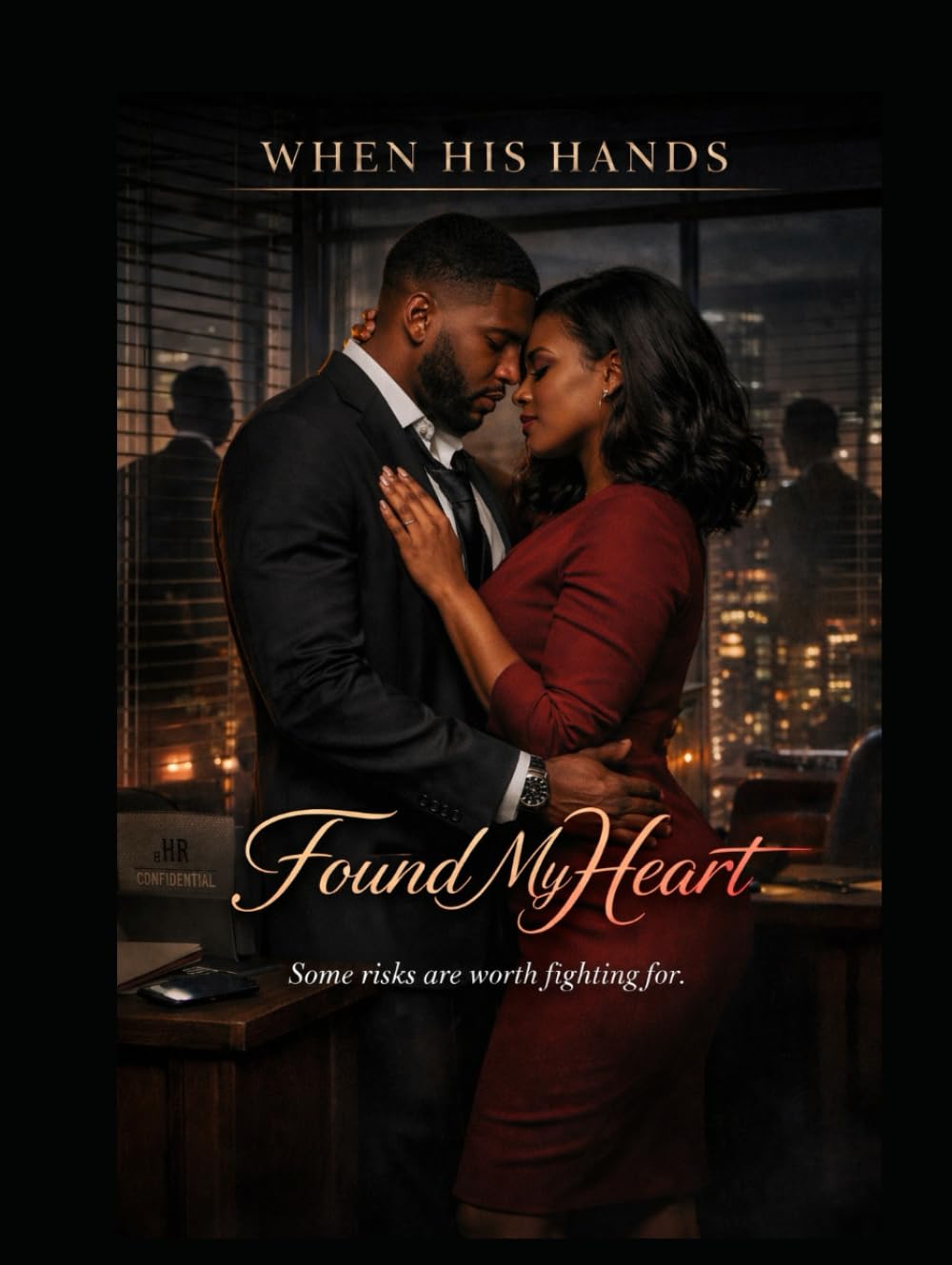 When His Hands Found My Heart: Some risks are worth fighting for. (The Corporate Shadows Series)