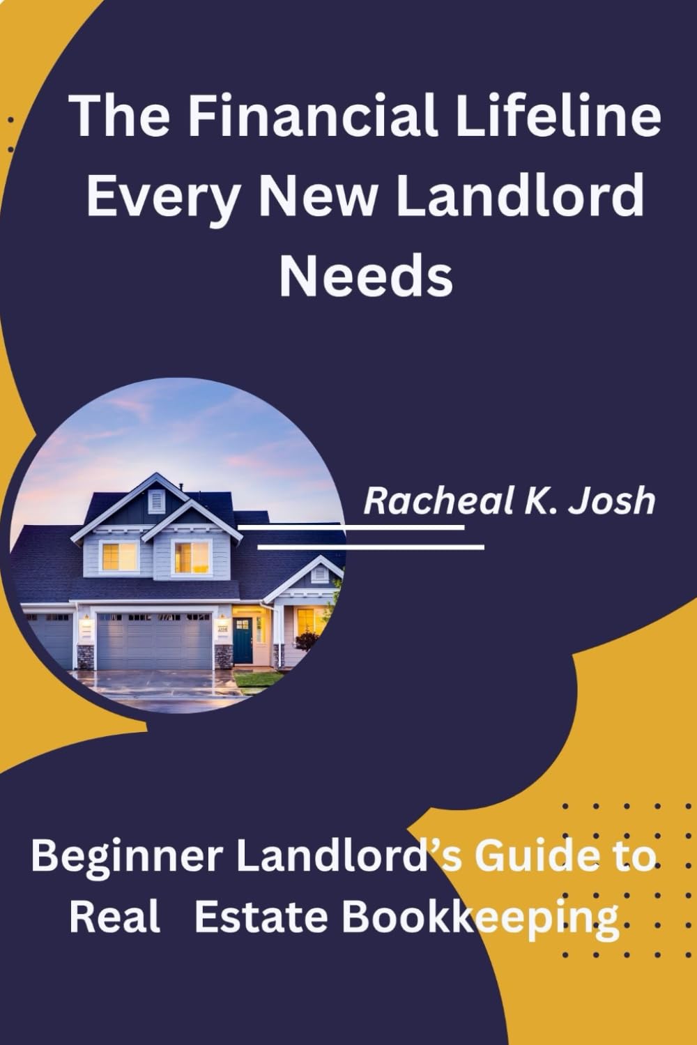 The Financial Lifeline Every New Landlord Needs: Beginner Landlords' Guide to Real Estate Bookkeeping