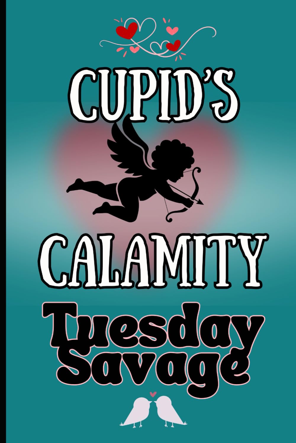 Cupid's Calamity