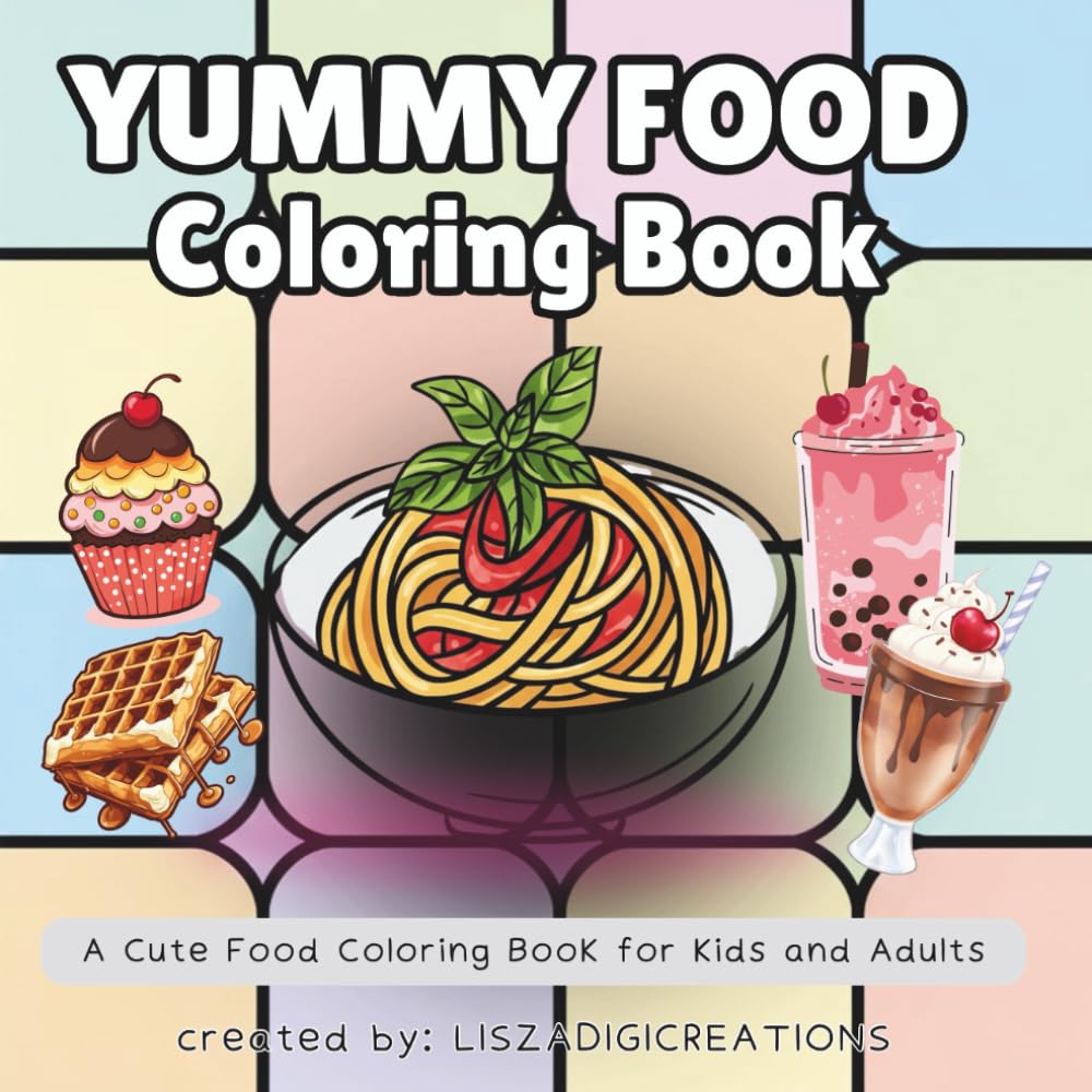 YUMMY FOOD: COLORING BOOK