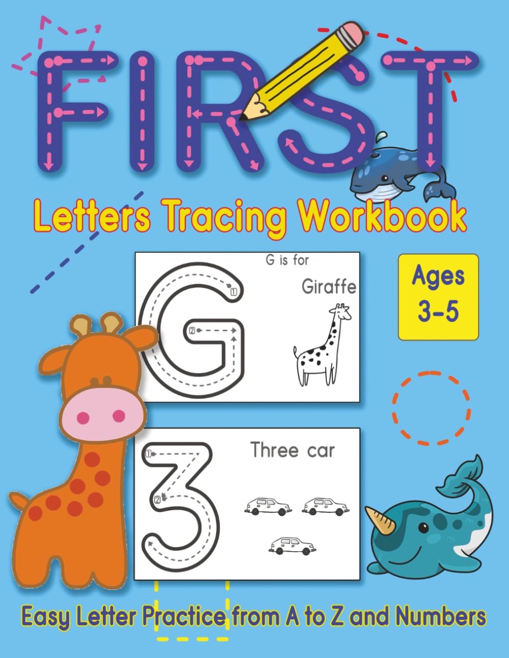 First Letters Tracing Workbook: Easy Letter Practice from A-Z and Numbers with Dotted Lines and Simple Words for Early Learners
