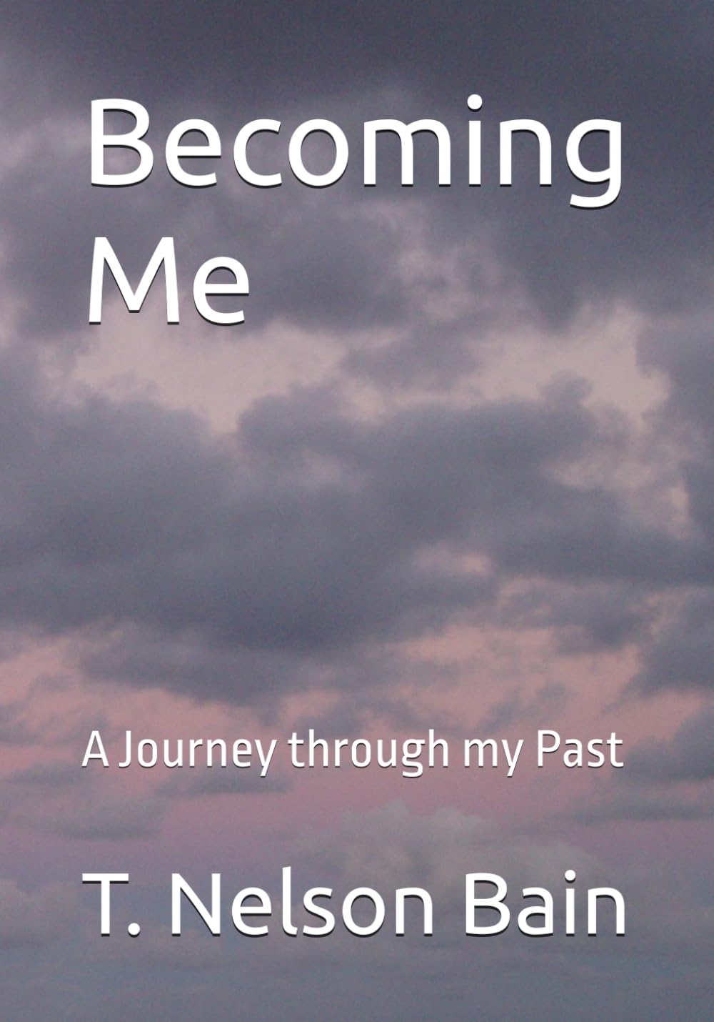 Becoming Me: A Journey through my Past