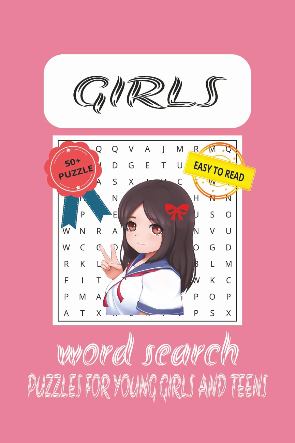 Girls Word Search: Word Searches with Easy-to-Read Print About Girls, Girls Words, Girls Topics and More | 6x9 inches,110 pages |50+ Puzzles... Gift for Vacations, Holidays and Free Times.