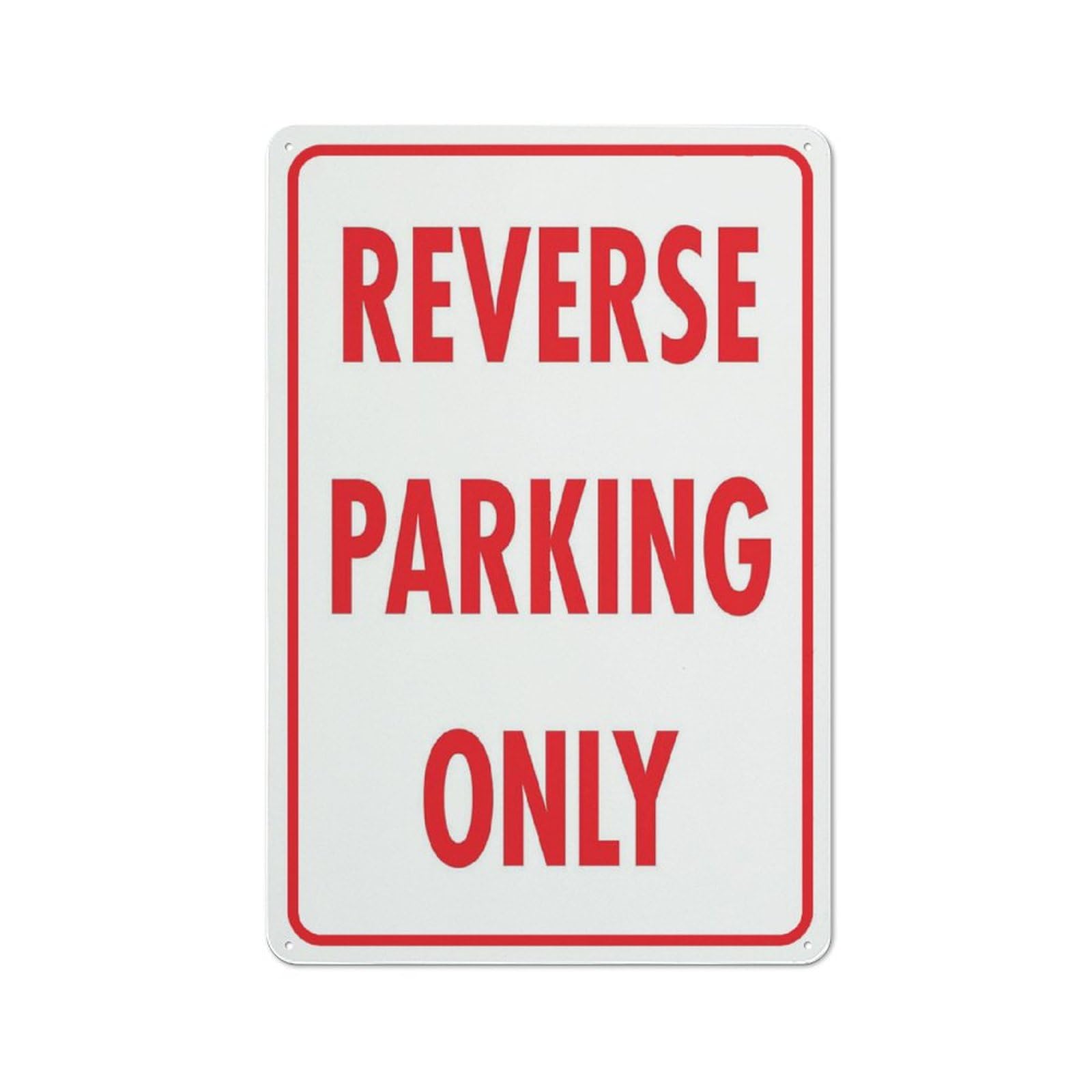 Reverse Parking Only Sign, 8x12 Inch Outdoor Metal Sign for Business, Workplace, Office, Home, Garden