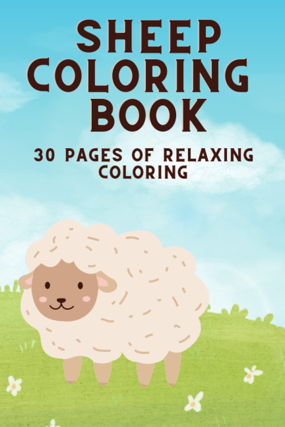 Sheep Dreams: 30 Pages of Relaxing Coloring, Sheep Coloring Books
