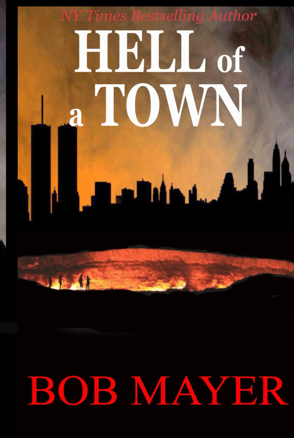 Hell of a Town: The Green Berets: Will Kane #4 (Will Kane Book)