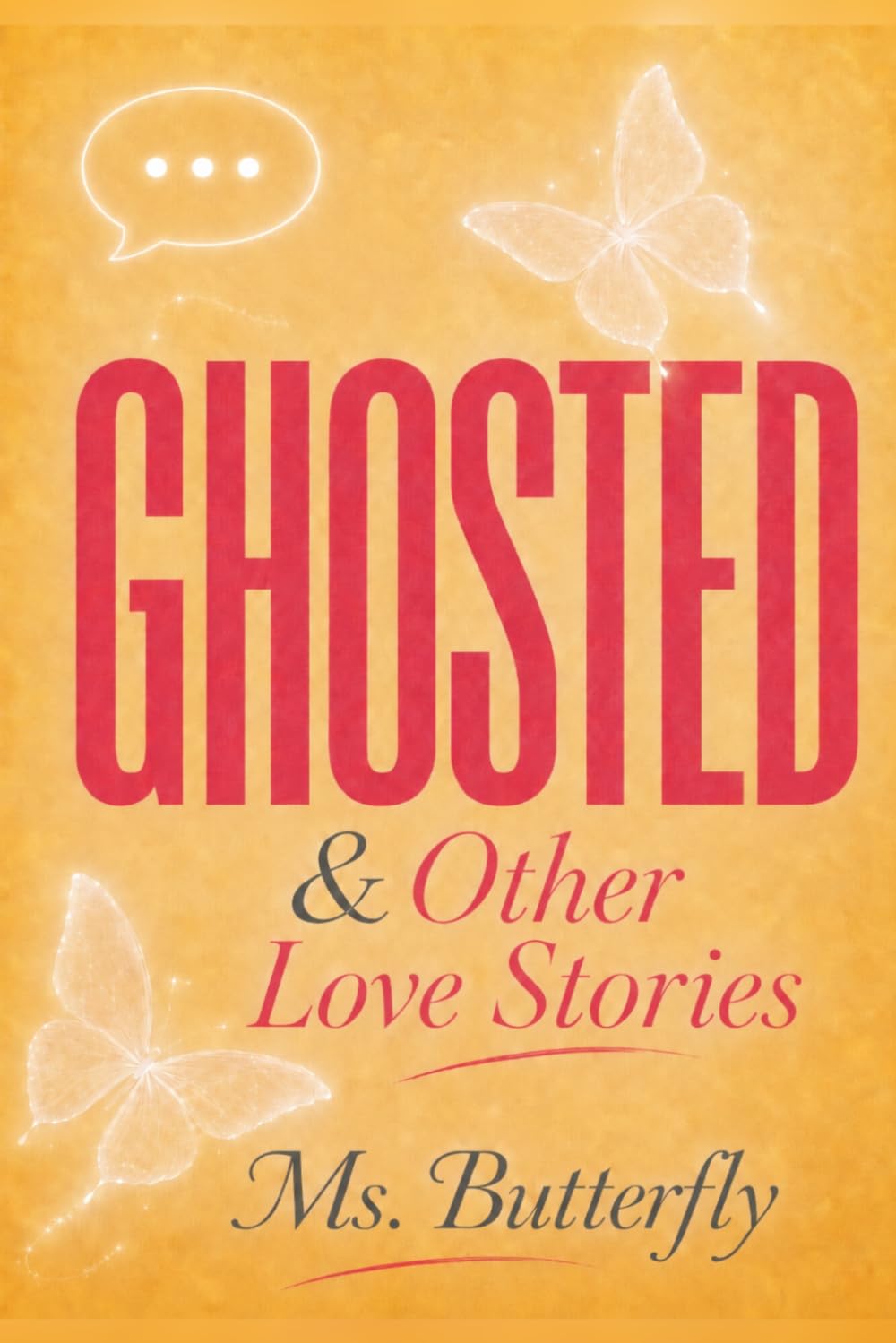Ghosted and other Love Stories