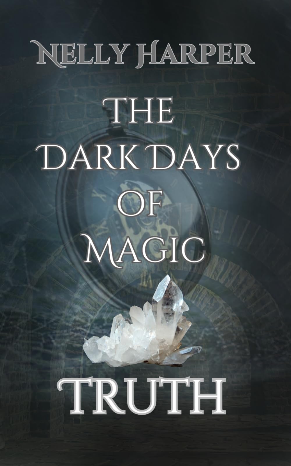 Truth: 3 (The Dark Days of Magic)