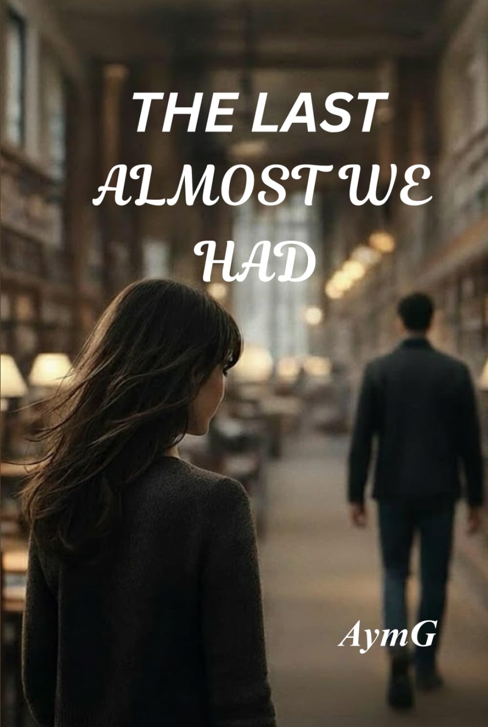 THE LAST ALMOST WE HAD