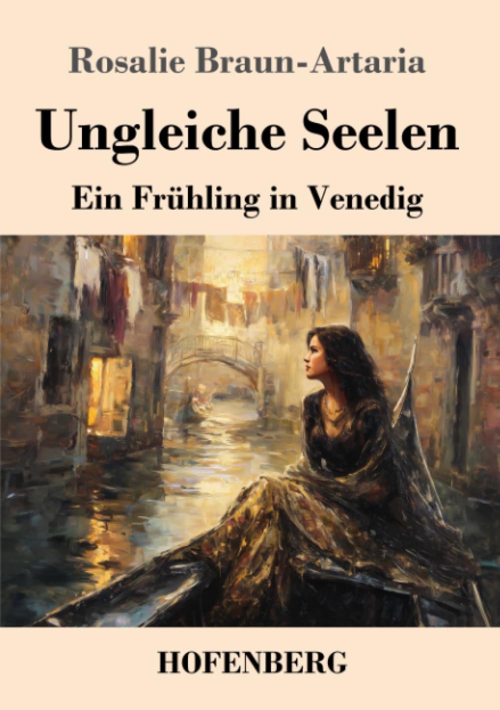 Ungleiche Seelen: Ein Frühling in Venedig