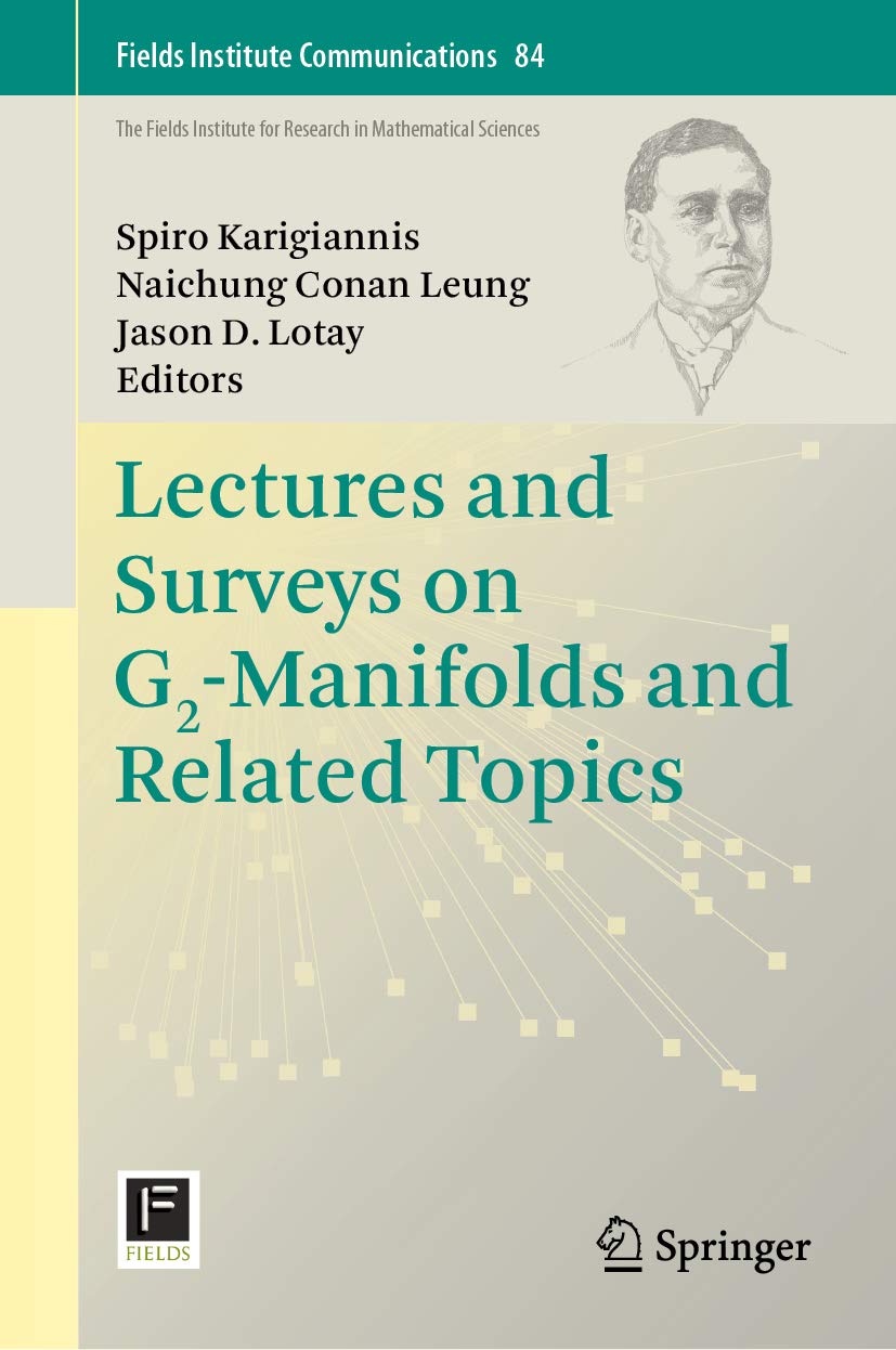 Lectures and Surveys on G2-Manifolds and Related Topics (Fields Institute Communications Book 84)