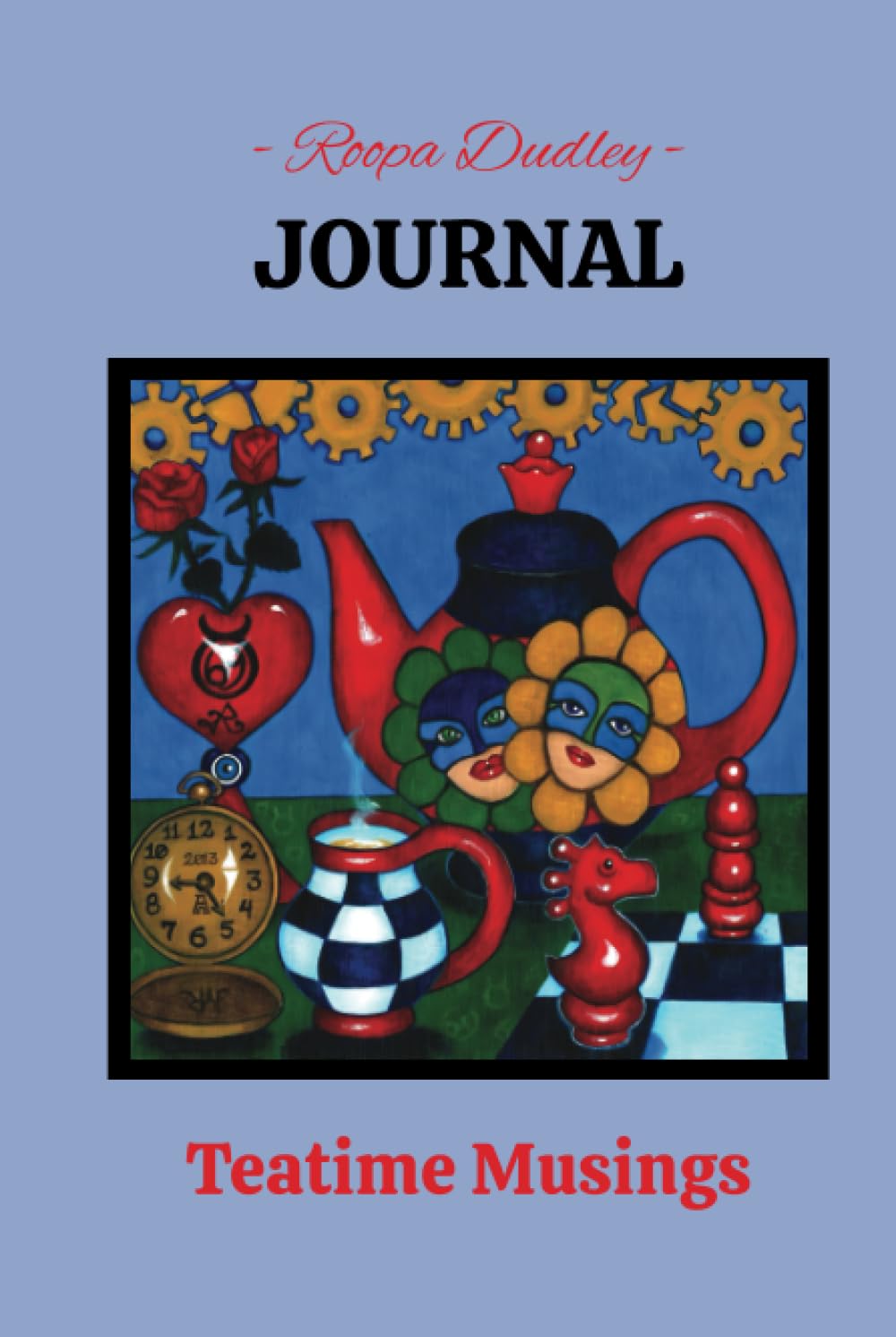 JOURNAL: Teatime Musings for Tea Lovers