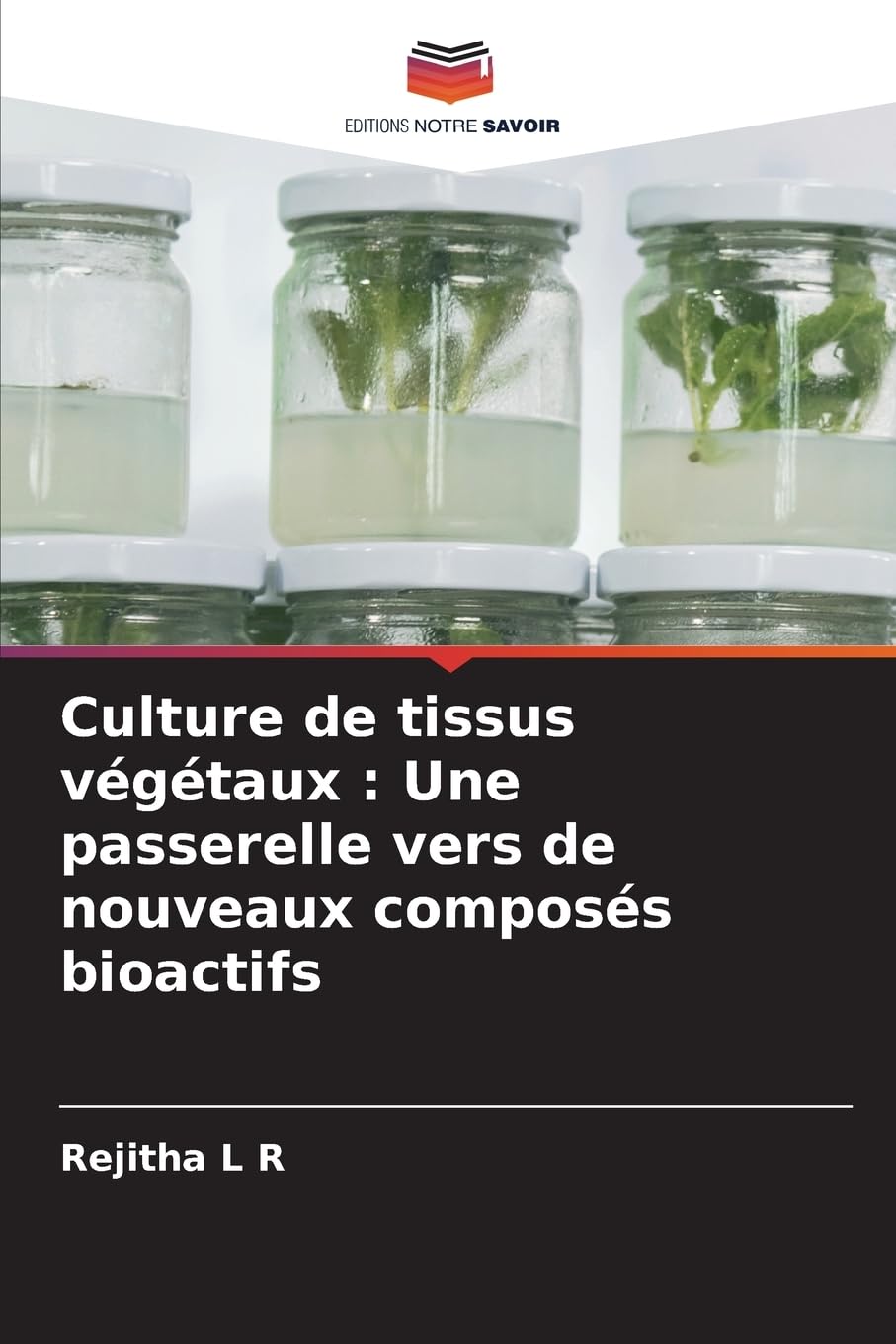 Culture de tissus végétaux: Une passerelle vers de nouveaux composés bioactifs