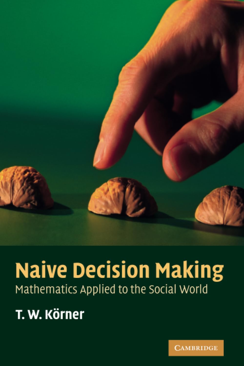 Naive Decision Making by T. W. Krner - 9780521731638